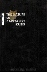 THE NATURE OF CAPITALIST CRISIS PDF电子版封面 JOHN STRACHEY