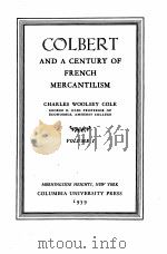 COLBERT AND A CENTURY OF PRENCH MERCANTILISM VOLUME 1（1939 PDF版）