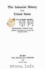 THE INDUSTRIAL HISTORY OF THE UNITED STATES（1921 PDF版）