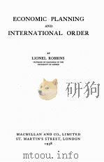 ECONOMIC PLANNING AND INTERNATIONAL ORDER 1938 PDF电子版封面