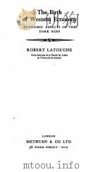 THE BIRTH OF WESTERN ECONOMY ECONOMIC ASPECTS OF THE DARK AGES（1961 PDF版）