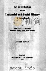 AN INTRODUCTION TO THE INDUSTRIAL AND SOCIAL HISTORY OF ENGLAND REVISED EDITION 1921 PDF电子版封面 EDWARD P. CHEYNEY