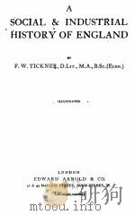 A SOCIAL AND INDUSTRIAL HISTORY OF ENGLAND PDF电子版封面 F.W. TICKNER