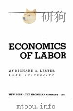 ECONOMICS OF LABOR 1947 PDF电子版封面 RICHARD A. LESTER