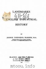 LANDMARKS IN ENGLISH INDUSTRIAL HISTORY 1921 PDF电子版封面