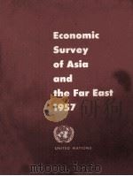 ECONOMIC SURVEY OF ASIA AND THE FAR EAST 1957 1958 PDF电子版封面