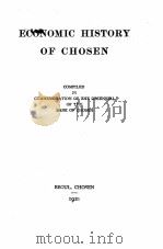 ECONOMIC HISTORY OF CHOSEN 1921 PDF电子版封面