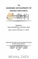 THE ECONOMIC DEVELOPMENT OF FRENCH INDO-CHINA（1944 PDF版）