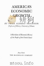 AMERICA‘S ECONOMIC GROWTH BR FRED ALBERT SHANNON 1940 PDF电子版封面