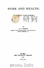 WORK AND WEALTH:A HUMAN VALUATION（1921 PDF版）
