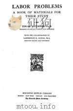 LABOR PROBLEMS A BOOK OF MATERIALS FOR THEIR STUDY（1925 PDF版）