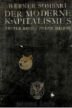 DER MODERNE KAPITALISMUS ERSTER BAND VOLUME 2 1924 PDF电子版封面