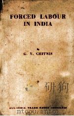 FORCED LABOUR IN INDIA（1954 PDF版）