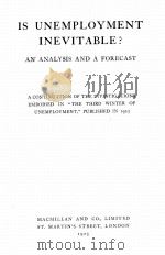 IS UNEMPLOYMENT INEVITABLE？   1925  PDF电子版封面     