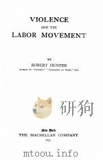 VIOLENCE AND THE LABOR MOVEMENT（1922 PDF版）