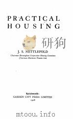 PRACTICAL HOUSING 1908 PDF电子版封面 J.S. NETTLEFOLD