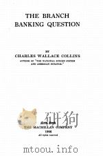 THE BRANCH BANKING QUESTION（1926 PDF版）