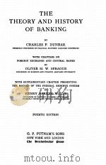 THE THEORY AND HISTORY OF BANKING FOURTH EDITION（1922 PDF版）