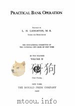 PRACTICAL BANK OPERATION VOLUME 2 1922 PDF电子版封面 L.H. LANGSTON