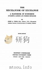 THE MECHANISM OF EXCHANGE SIXTH EDITION（1949 PDF版）
