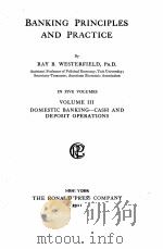 BANKING PRINCIPLES AND PRACTICE VOLUME 3（1921 PDF版）