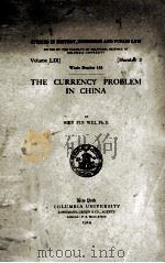 THE CURRENCY PROBLEM IN CHINA（1914 PDF版）