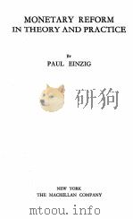 MONETARY REFORM IN THEORY AND PRACTICE PDF电子版封面 PAUL EINZIG