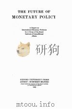 THE FUTURE OF MONETARY POLICY 1935 PDF电子版封面