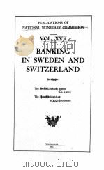 BANKING IN SWEDEN AND SWITZERLAND VOLUME 17 1911 PDF电子版封面