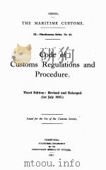 CODE OF CUSTOMS REGULATIONS AND PROCEDURE THIRD EDITION:REVISED AND ENLARGED 1937 1937 PDF电子版封面