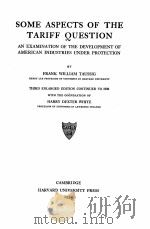 SOME ASPECTS OF THE TARIFF QUESTION（1934 PDF版）