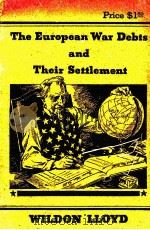 THE EUROPEAN WAR DEBTS AND THEIR SETTLEMENT（1934 PDF版）