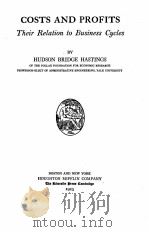 COSTS AND PROFITS THEIR RELATION TO BUSINESS CYCLES（1923 PDF版）
