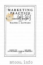 MARKETING PRACTICE 1926 PDF电子版封面 PERCIVAL WHITE AND WALTER S. H