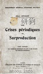 LES CRISES PERIODIQUES DE SURPRODUCTION 1913 PDF电子版封面