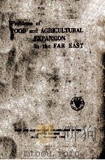 PROBLEMS OF FOOD AND AGRICULTURAL EXPANSION IN THE FAR EAST 1955 PDF电子版封面