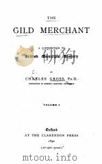 THE GILD MERCHANT VOLUME 1（1890 PDF版）