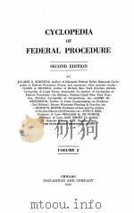 CYCLOPEDIA OF FEDERAL PROCEDURE SECOND EDITION VOLUME 2 1943 PDF电子版封面