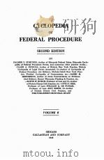 CYCLOPEDIA OF FEDERAL PROCEDURE SECOND EDITION VOLUME 8 1943 PDF电子版封面