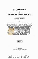 CYCLOPEDIA OF FEDERAL PROCEDURE SECOND EDITION VOLUME 9 1943 PDF电子版封面