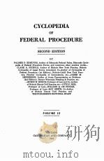 CYCLOPEDIA OF FEDERAL PROCEDURE SECOND EDITION VOLUME 12 1944 PDF电子版封面