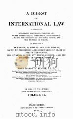A DIGEST OF INTERNATIONAL LAW VOLUME II 1906 PDF电子版封面
