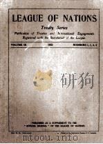 LEAGUE OF NATIONS TREATY SERIES VOLUME IX NUMBERS 1-4 1922 PDF电子版封面