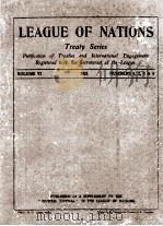LEAGUE OF NATIONS TREATY SERIES VOLUME VI NUMBERS 1-4 1921 PDF电子版封面