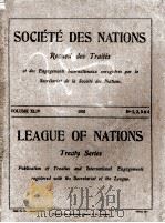 SOCIETE DES NATIONS RECUEIL DES TRAITES VOLUME XLIV NUMBERS 1-4 1926 PDF电子版封面