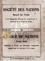 SOCIETE DES NATIONS RECUEIL DES TRAITES VOLUME XLVII NUMBERS 1-4 1926 PDF电子版封面