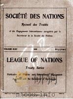 SOCIETE DES NATIONS RECUEIL DES TRAITES VOLUME XLV NUMBERS 1-4 1926 PDF电子版封面