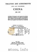 TREATIES AND AGREEMENTS WITH AND CONCERNING CHINA 1894-1919 VOLUME I 1921 PDF电子版封面 JOHN V.A. MACMURRAY