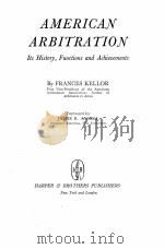 AMERICAN ARBITRATION PDF电子版封面 FRANCES KELLOR