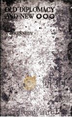 OLD DIPLOMACY AND NEW 1878-1922（1923 PDF版）